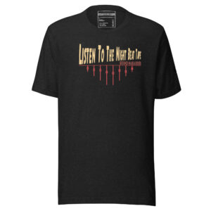 Listen To The Night Faders _ t-shirt