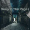 Deep In The Pages