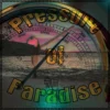 Pressure Of Paradise